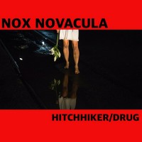 Purchase Nox Novacula - Hitchhiker / Drug (EP)