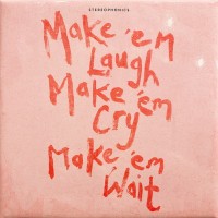 Purchase Stereophonics - Make 'Em Laugh, Make 'Em Cry, Make 'Em Wait