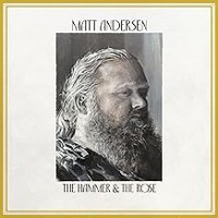 Purchase Matt Andersen - The Hammer & The Rose