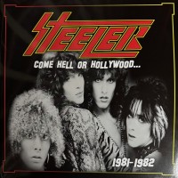 Purchase STEELER - Come Hell Or Hollywood... (...1981-82)
