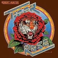 Purchase Robert Hunter - Tiger Rose 50th Anniversary