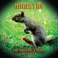 Buy Ministry - The Squirrely Years Revisited Mp3 Download