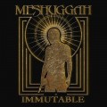 Buy Meshuggah - Immutable - The Indelible Edition Mp3 Download