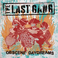 Purchase The Last Gang - Obscene Daydreams