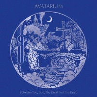 Purchase Avatarium - Between You, God, The Devil And The Dead