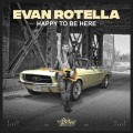 Buy Evan Rotella - Happy To Be Here Mp3 Download