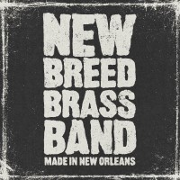 Purchase New Breed Brass Band - Made In New Orleans