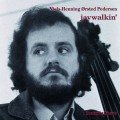 Buy Niels-Henning Orsted Pedersen - Jaywalkin' Mp3 Download