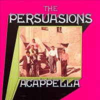 Purchase The Persuasions - Acappella (Vinyl)