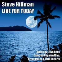 Purchase Steve Hillman - Live For Today