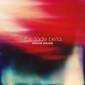 Buy The Fade Beta - Bygone Dreams Mp3 Download