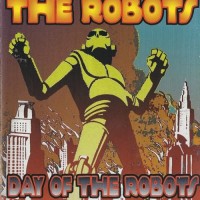 Purchase The Robots - Day Of The Robots