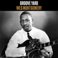 Buy Wes Montgomery - Groove Yard (Remastered 2012) Mp3 Download