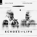 Buy Sultan + Shepard - Echoes Of Life: Night Mp3 Download