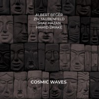 Purchase Albert Beger, Ziv Taubenfeld, Shay Hazan & Hamid Drake - Cosmic Waves