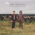 Buy The Ocelots - Everything, When Said Slowly Mp3 Download