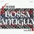 Buy Paul Desmond - Bossa Antigua - Limited Tracks Mp3 Download