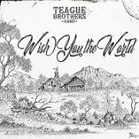 Purchase Teague Brothers Band - Wish You the World