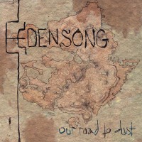 Purchase Edensong - Our Road To Dust