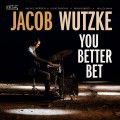Buy Jacob Wutzke - You Better Bet Mp3 Download