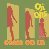 Purchase The On And Ons - Come On In