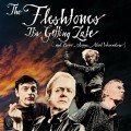 Buy The Fleshtones - It's Getting Late (…and More Songs About Werewolves) Mp3 Download