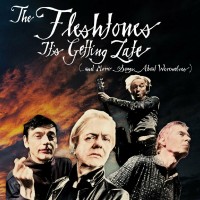 Purchase The Fleshtones - It's Getting Late (…and More Songs About Werewolves)