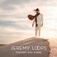 Purchase Jeremy Loops - Feathers And Stone