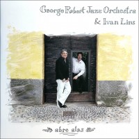 Purchase Ivan Lins - Abre Alas (With George Robert Jazz Orchestra)