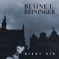 Buy Blaine L. Reininger - Night Air (Expanded Edition) Mp3 Download