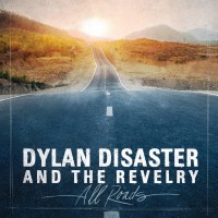 Purchase Dylan Disaster - All Roads (With The Revelry)