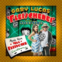 Purchase Gary Lucas - Music From Max Fleischer Cartoons