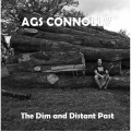 Buy Ags Connolly - The Dim And Distant Past (EP) Mp3 Download