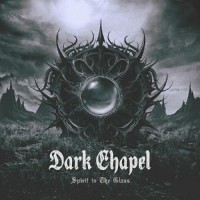 Purchase Dark Chapel - Spirit In The Glass