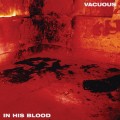 Buy Vacuous - In His Blood Mp3 Download