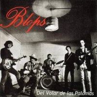Purchase Blops - Del Volar De Las Palomas (Reissued 2001)