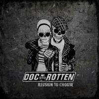Purchase Doc Rotten - Illusion To Choose (Deluxe Edition)