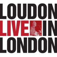 Purchase Loudon Wainwright III - Loudon Live In London