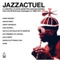 Buy VA - Jazzactuel: A Collection Of Avant Garde / Free Jazz / Psychedelia From The Byg / Actuel Catalogue Of 1969-1971 CD3 Mp3 Download