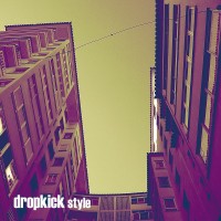 Purchase Dropkick - Style (EP)