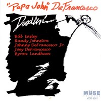 Purchase Papa John Defrancesco - Doodlin'