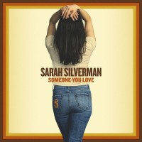 Purchase Sarah Silverman - Someone You Love
