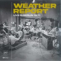 Purchase Weather Report - Live In Berlin 1971 CD1