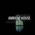 Buy Ole Højer Hansen - Notes From My Ambient House Mp3 Download