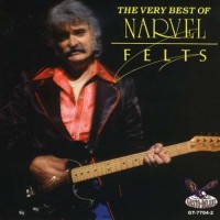 Purchase Narvel Felts - The Very Best Of Narvel Felts