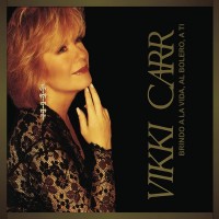 Purchase Vikki Carr - Brindo A La Vida, Al Bolero, A Ti