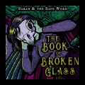 Buy Sarah And The Safe Word - The Book Of Broken Glass Mp3 Download