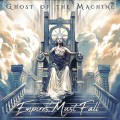 Buy Ghost Of The Machine - Empires Must Fall Mp3 Download