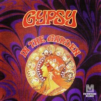 Purchase Gypsy - In The Garden (Reissued 2022)