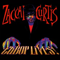 Purchase Zaccai Curtis - Cubop Lives! (With Luques Curtis, Willie Martinez, Camilo Molina & Reinaldo De Jesus)